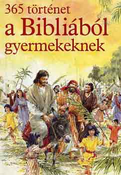 Mary Batchelor: 365 történet a Bibliából gyermekeknek
