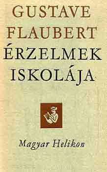 Gustave Flaubert: Érzelmek iskolája