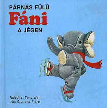 Wolf; Fiore: Párnás fülű Fáni a jégen