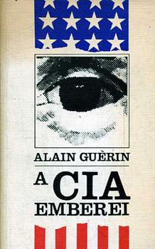 A. Guérin: A CIA emberei