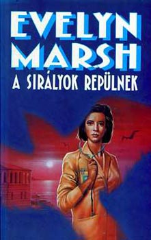 Evelyn Marsh: A sirályok repülnek