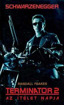 Randall Frakes: Terminator 2: Az ítélet napja