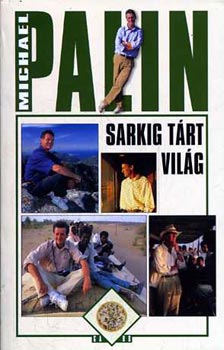 Michael Palin: Sarkig tárt világ