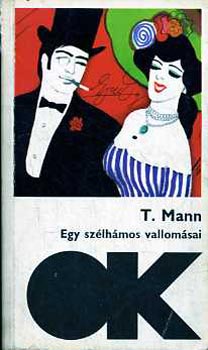 Thomas Mann: Egy szélhámos vallomásai