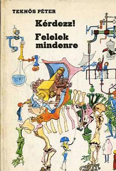 Teknős Péter: Kérdezz! Felelek mindenre