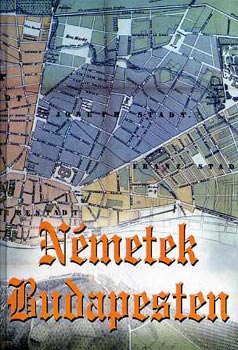 Hambuch Vendel: Németek Budapesten