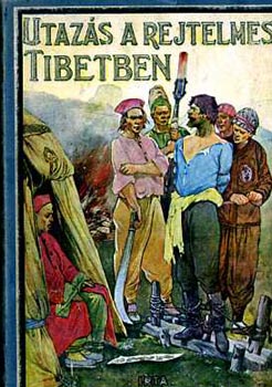 Henry S. Landor: Utazás a rejtelmes Tibetben