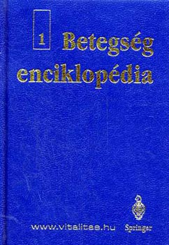 Kornya László (szerk.): Betegség enciklopédia I-II