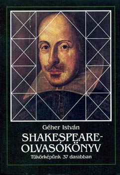 Géher István: Shakespeare-olvasókönyv