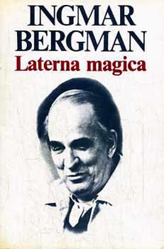 Ingmar Bergman: Laterna magica