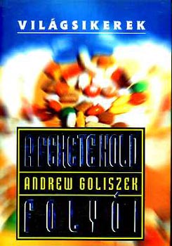 Andrew Goliszek: A fekete hold folyói (Világsikerek)