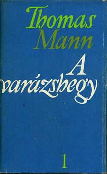 Thomas Mann: A varázshegy I-II.