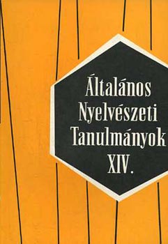 : Általános nyelvészeti tanulmányok XIV. (Újabb nyelvészeti témák)