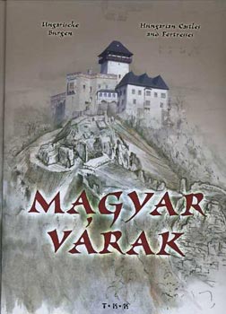 Bagyinszki-Tóth: Magyar várak