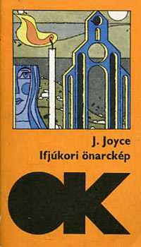 J. Joyce: Ifjúkori önarckép (olcsó könyyvtár)