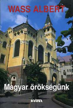 Wass Albert: Magyar örökségünk