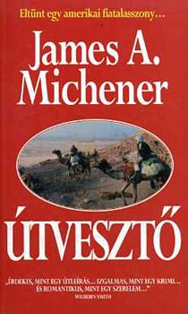 James A. Michener: Útvesztő