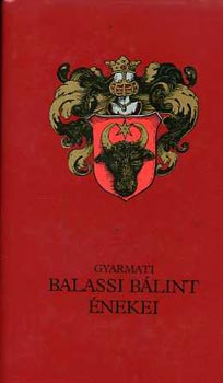 Gyarmati: Balassi Bálint énekei