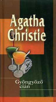 Agatha Christie: Gyöngyöző cián