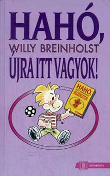 Willy Breinholst: Hahó, újra itt vagyok!