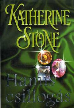 Katherine Stone: Hamis csillogás