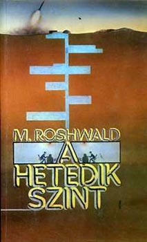 M. Roshwald: A hetedik szint