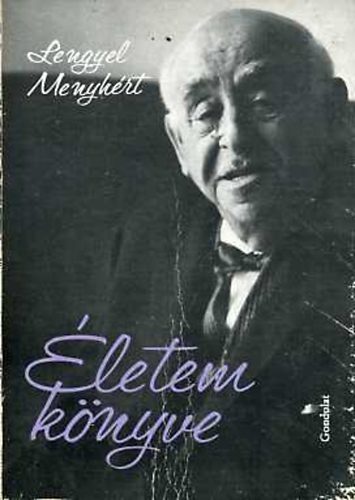 Lengyel Menyhért: Életem könyve