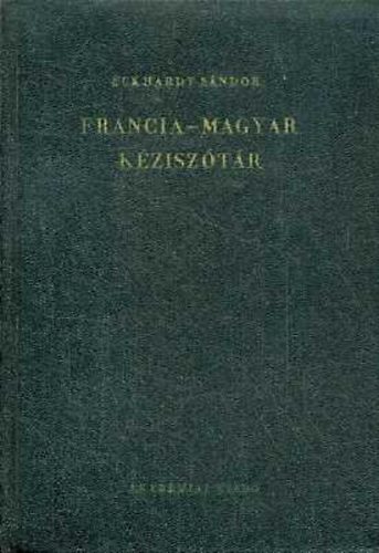 Eckhardt Sándor: Francia-magyar kéziszótár