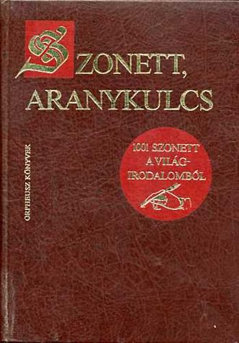 Somlyó György (szerk.): Szonett, aranykulcs (1001 szonett a viágirodalomból)