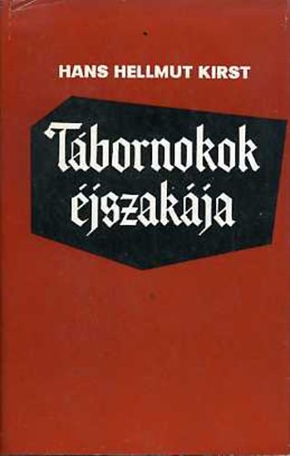 H.H. Kirst: Tábornokok éjszakája