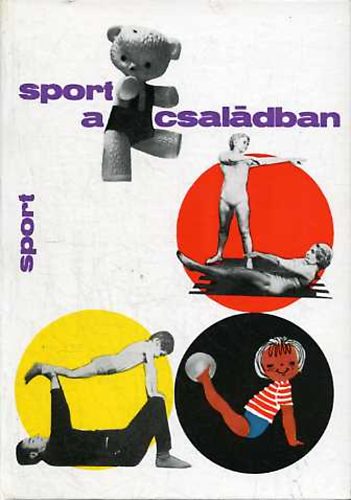 Takács László (szerk.): Sport a családban