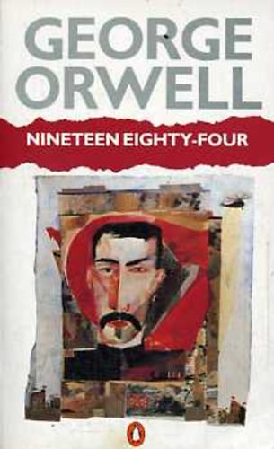 George Orwell: Nineteen Eighty-Four