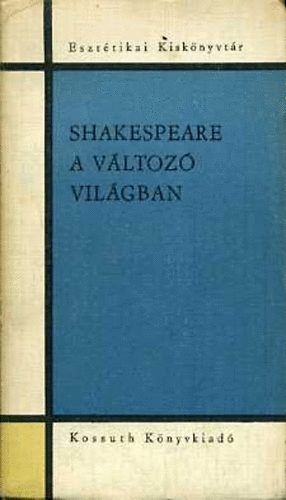 Kettle-Weimann-Muir-Stribrny: Shakespeare a változó világban