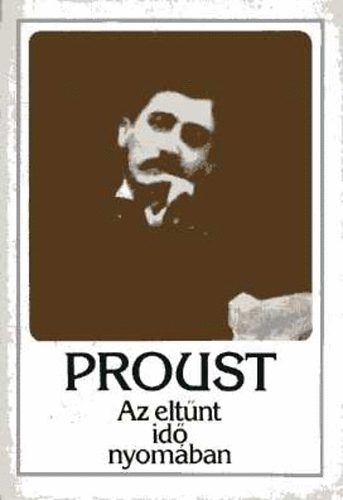 Marcel Proust: Az eltűnt idő nyomában II. - Bimbózó lányok árnyékában