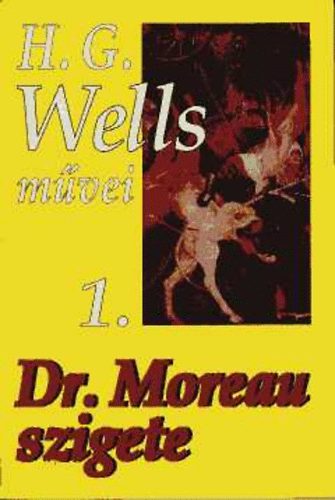 H. G. Wells: Dr. Moreau szigete