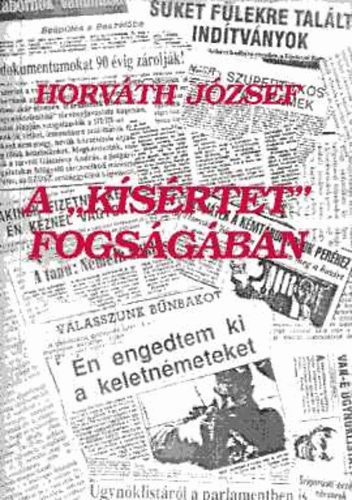 Horváth József: A "kísértet" fogságában