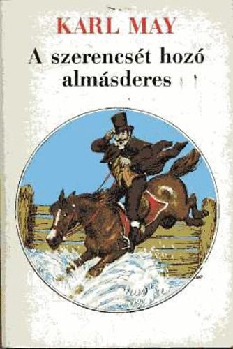 Karl May: A szerencsét hozó almásderes
