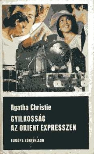 Agatha Christie: Gyilkosság az Orient Expresszen