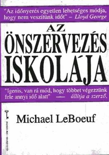 Ph.D. Michael LeBoeuf : Az önszervezés iskolája