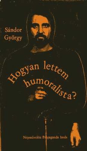 Alfonzó - Sándor György: Ide figyeljenek emberek! - Hogyan lettem humoralista? A MODERN CLOWN