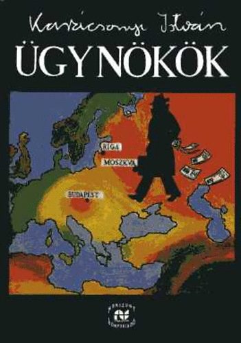 Karácsonyi István: Ügynökök (A "magyar" kommunisták története)