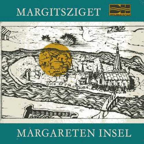 Konrádíné Dr. Gálos Magda: A vendéglátó és gyógyító Margitsziget-Die Margareteninsel, stätte...