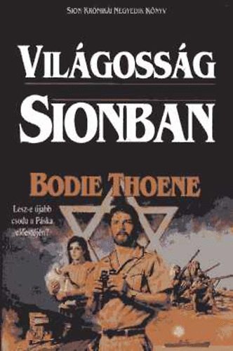 Bodie Thoene: Világosság Sionban