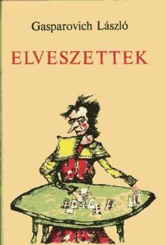 Gasparovich László: Elveszettek