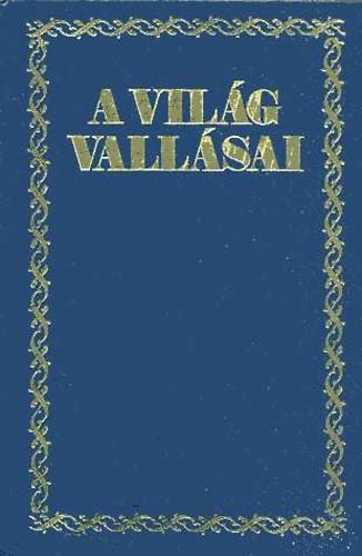 Szimonidesz Lajos: A világ vallásai I. (reprint)