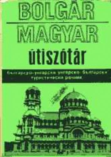 Bödey József: Bolgár-magyar útiszótár; magyar-bolgár útiszótár