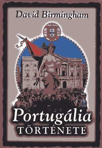 David Birmingham: Portugália története