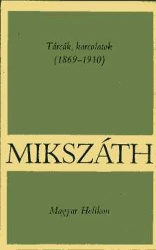 Mikszáth Kálmán: Tárcák, karcolatok (1869-1910)