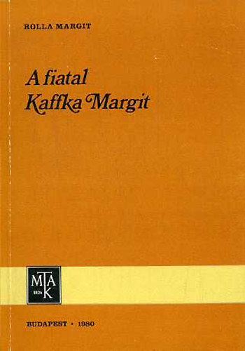 Rolla Margit: A fiatal Kaffka Margit