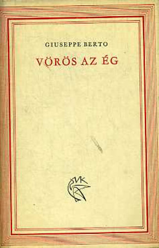 Giuseppe Berto: Vörös az ég